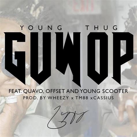 guwop young thug meaning.